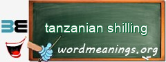 WordMeaning blackboard for tanzanian shilling